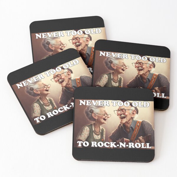 Item preview, Never too old to Rock-N-Roll designed and sold by Rednellanad.