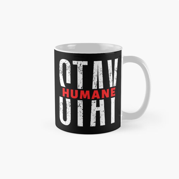 Item preview, Stay Humane | Motivational Quote | Inspirational Quote designed and sold by Marigoldkey.