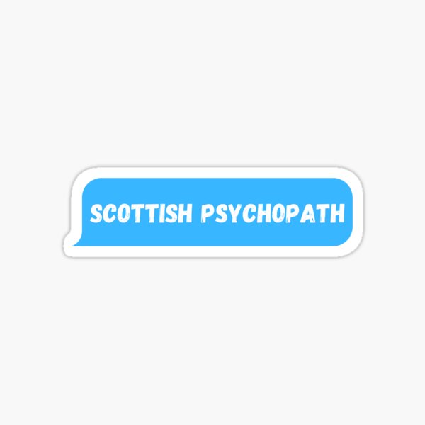 Item preview, Scottish Psychopath designed and sold by SAarcado.