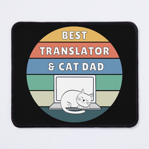 Item preview, Best Translator and Cat Dad designed and sold by LamaraK.