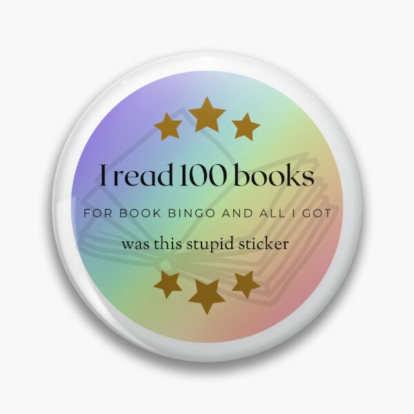 Item preview, I Read 100 Books and All I Got Was This Stupid Sticker 2023 designed and sold by TheBookRealm.
