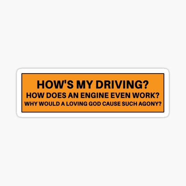 Item preview, How is My Driving, Funny Bumper  designed and sold by Kavindo.
