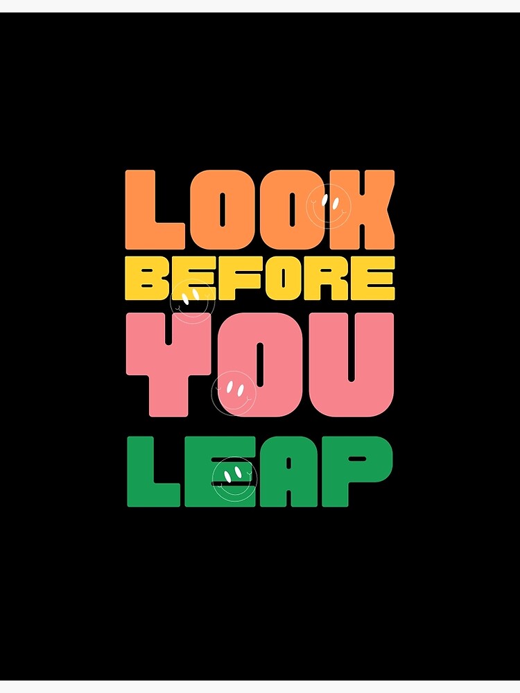 look-before-you-leap-motivational-quote-lettering-poster-for-sale