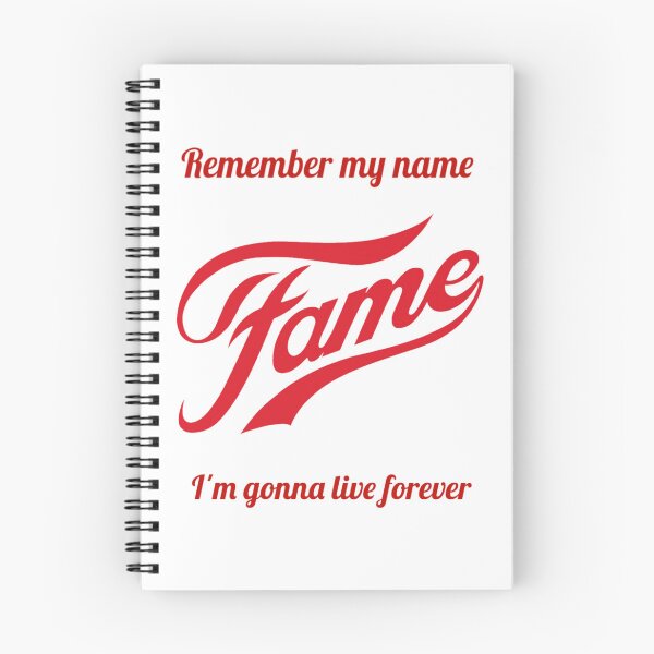 Item preview, Fame! Remember my name, I'm gonna live forever designed and sold by Frame-n-Play.