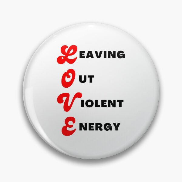 Item preview, Acronym For LOVE | Leaving Out Violent Energy (Black Font) | Acronym designed and sold by ACRONYMSONLY.