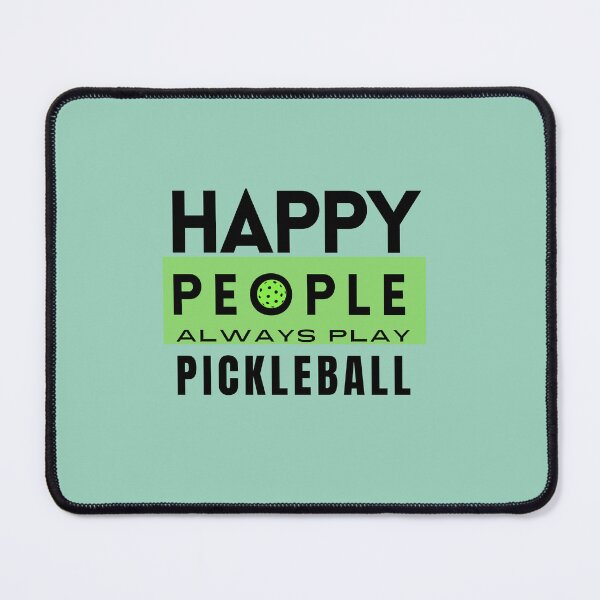 Item preview, HAPPY PEOPLE ALWAYS PLAY PICKLEBALL,FUNNY PICKLEBALL QUOTE FOR PICKLEBALL LOVERS, HAPPY PEOPLE PLAY PICKLEBALL designed and sold by Reddiamond3 ⭐⭐⭐⭐⭐.