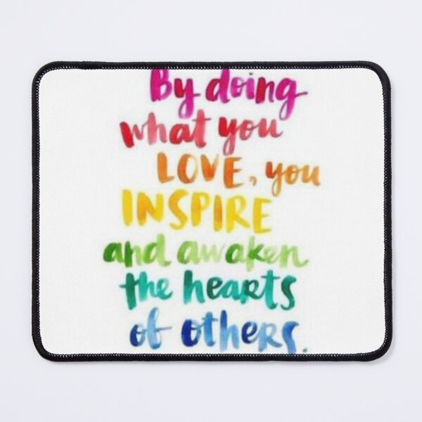 Item preview, By doing what you love, you inspire and awaken the hearts of others designed and sold by dix986.