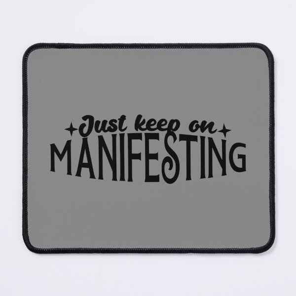 Item preview, just keep on manifesting  designed and sold by NAZIMNADIR.
