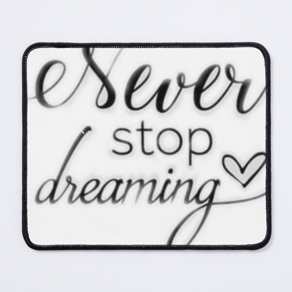 Item preview, Never stop dreaming designed and sold by dix986.