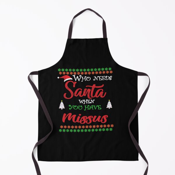 Item preview, Who needs Santa When You Have Missus designed and sold by diixtarshop.