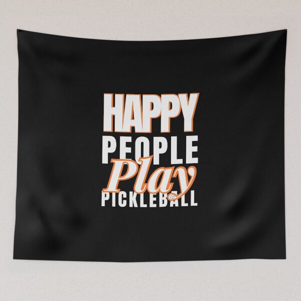 Item preview, HAPPY PEOPLE ALWAYS PLAY PICKLEBALL,FUNNY PICKLEBALL QUOTE FOR PICKLEBALL LOVERS, HAPPY PEOPLE PLAY PICKLEBALL  designed and sold by Reddiamond3 ⭐⭐⭐⭐⭐.