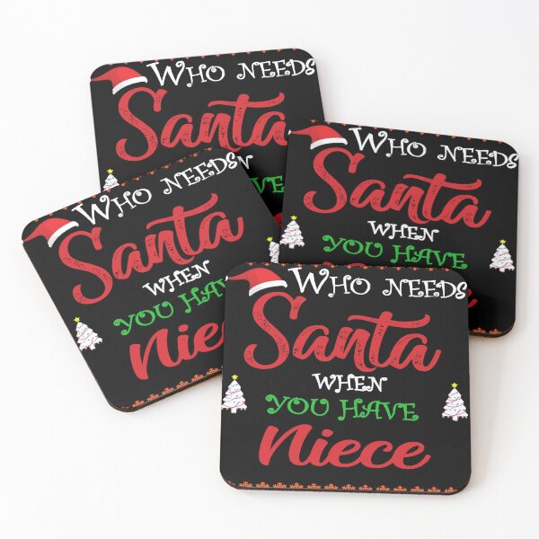 Item preview, Who needs Santa When You Have Niece designed and sold by diixtarshop.