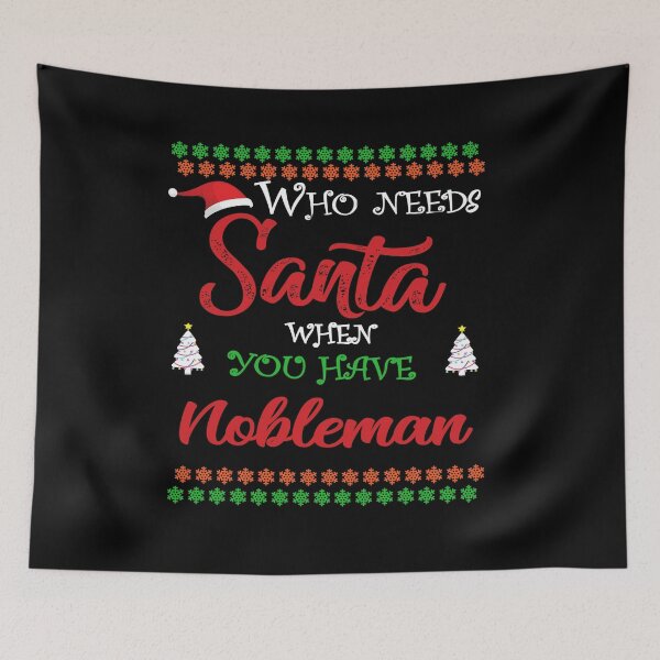 Item preview, Who needs Santa When You Have Nobleman designed and sold by diixtarshop.