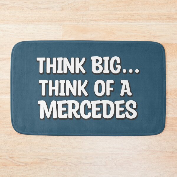 Item preview, Think Big Think Of A Mercedes designed and sold by DesignDate.