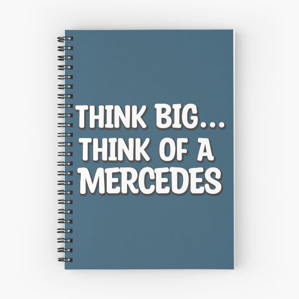 Item preview, Think Big Think Of A Mercedes designed and sold by DesignDate.