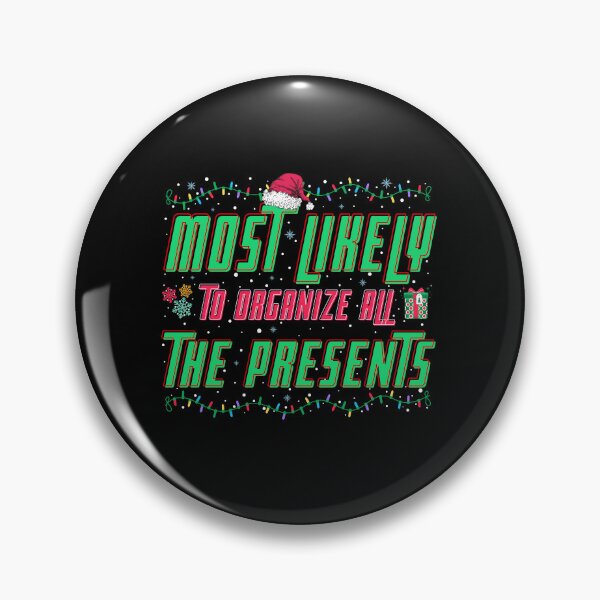 Item preview, Most Likely To Organize All The Presents, Christmas designed and sold by printify.