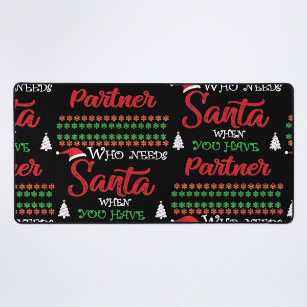 Item preview, Who needs Santa When You Have Partner designed and sold by diixtarshop.
