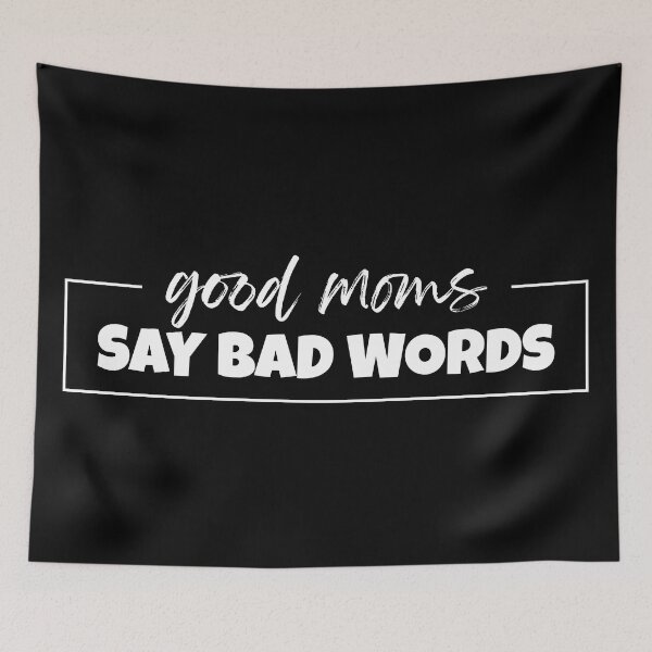 Item preview, GOOD MOMS SAY BAD WORDS FUNNY designed and sold by Tarek1.