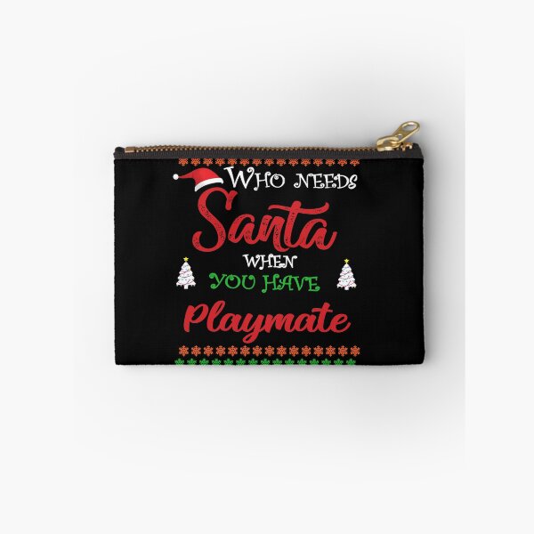 Item preview, Who needs Santa When You Have Playmate designed and sold by diixtarshop.
