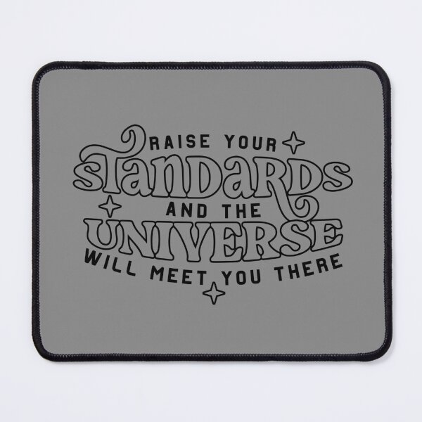 Item preview, raise your standards and the universe will meet you there  designed and sold by NAZIMNADIR.