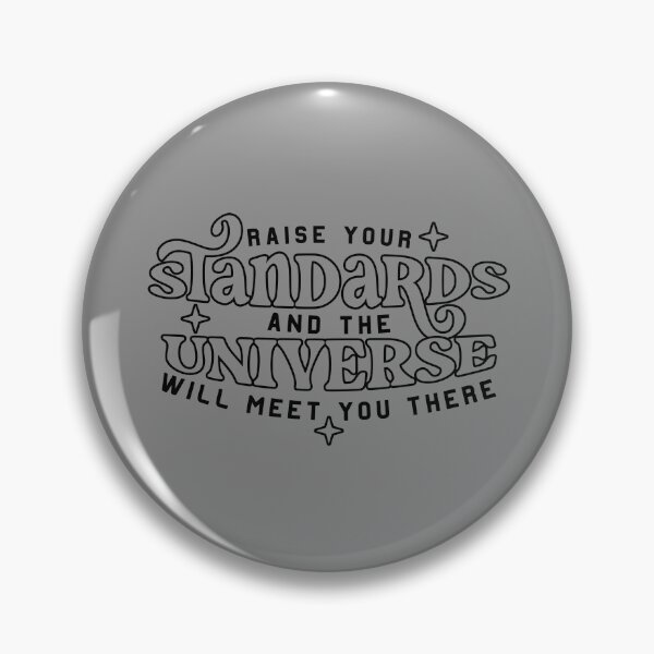 Item preview, raise your standards and the universe will meet you there  designed and sold by NAZIMNADIR.