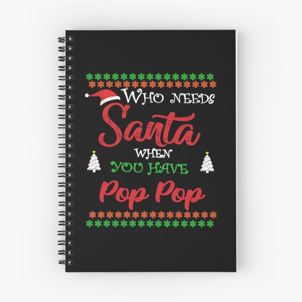 Item preview, Who needs Santa When You Have Pop pop designed and sold by diixtarshop.