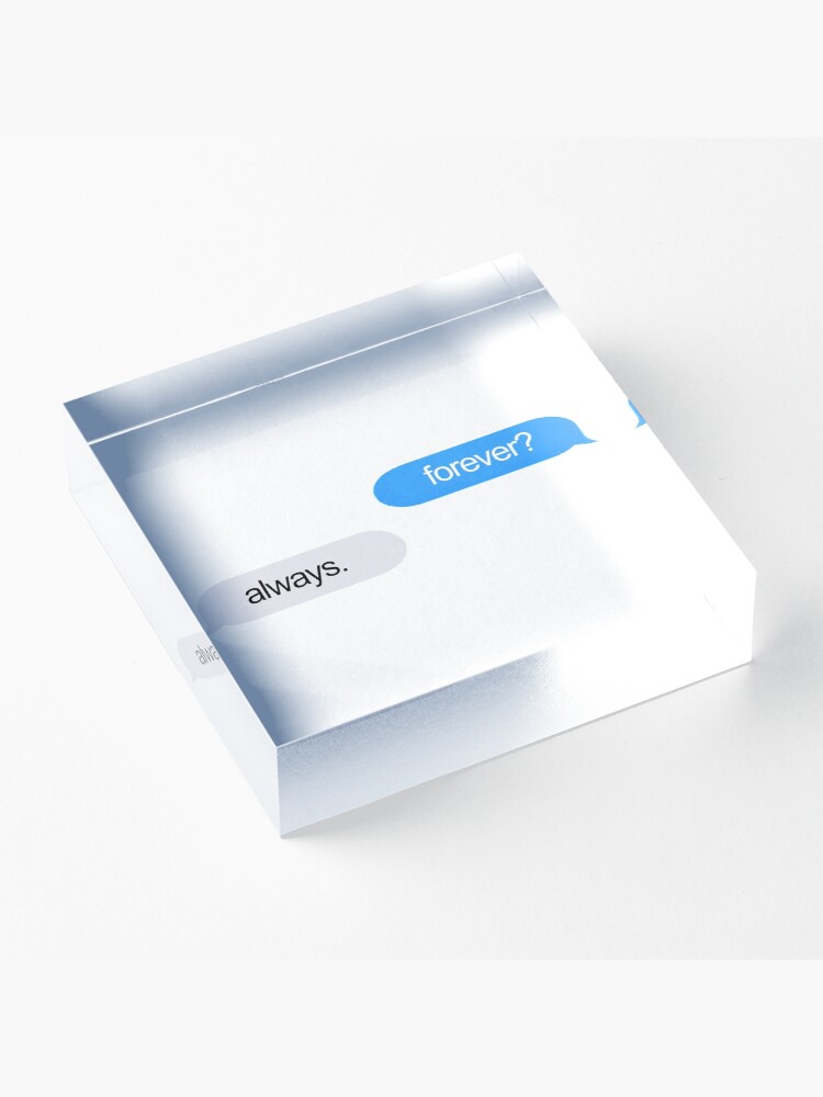Alternate view of Forever and Always Texts Acrylic Block