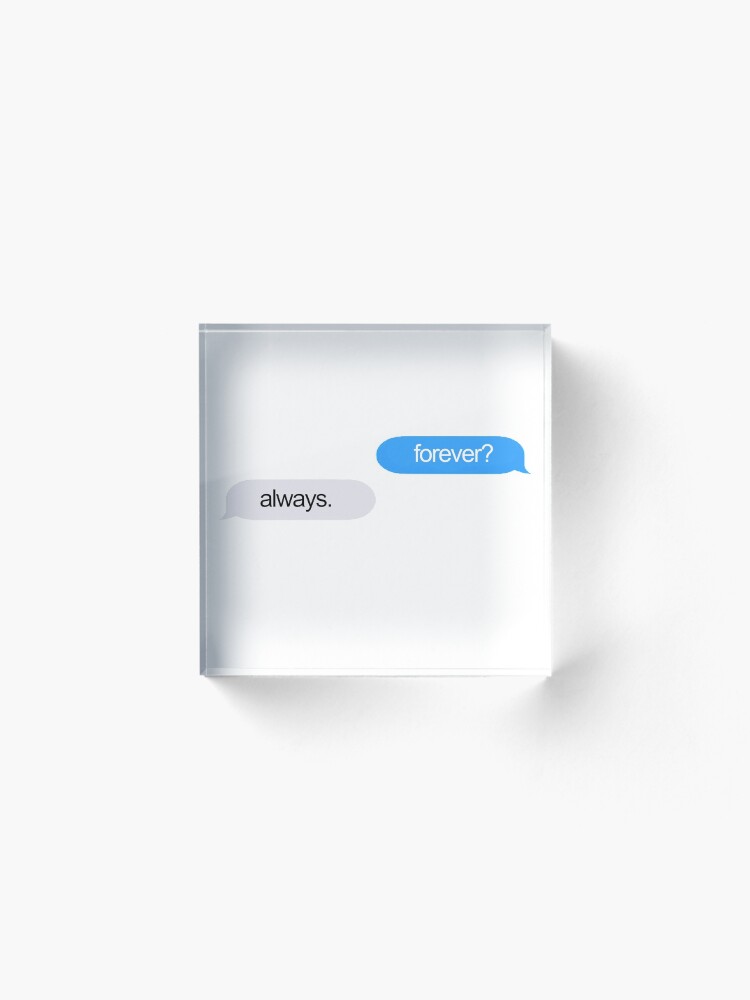 Alternate view of Forever and Always Texts Acrylic Block