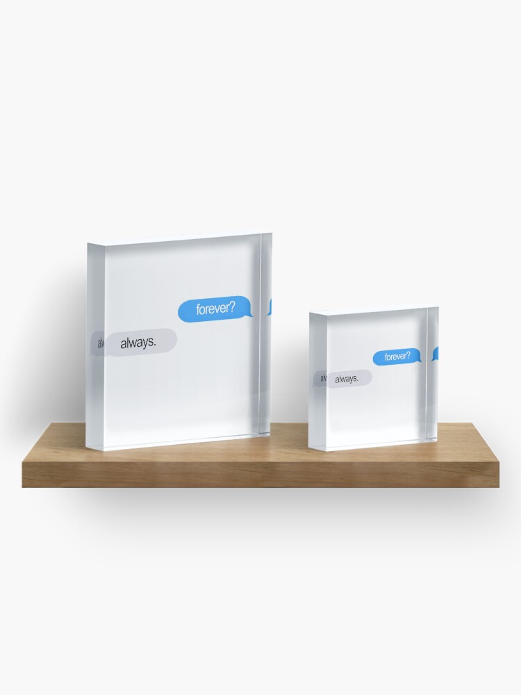 Alternate view of Forever and Always Texts Acrylic Block