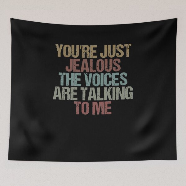 Item preview, You're Just Jealous The Voices Are Talking To Me / Funny Sarcastic Gift Idea Colored Vintage / Gift for Christmas designed and sold by Chamssou.