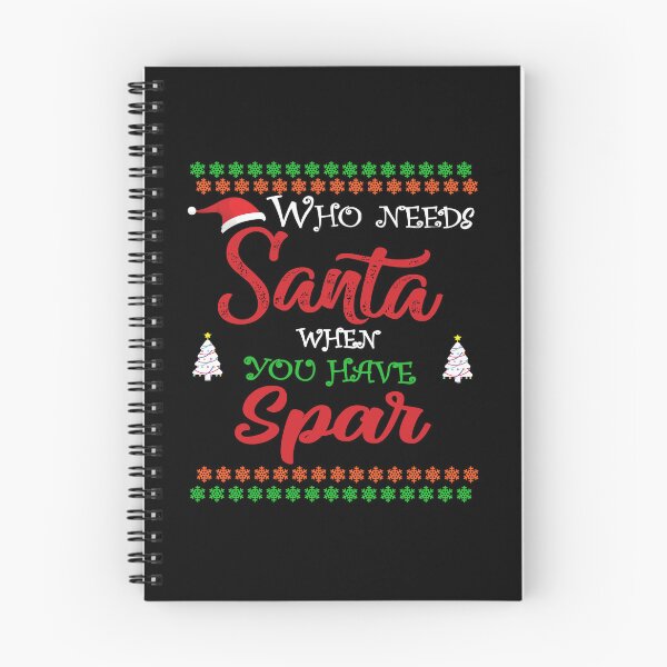 Item preview, Who needs Santa When You Have Spar designed and sold by diixtarshop.
