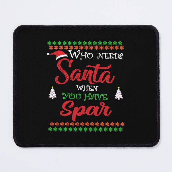 Item preview, Who needs Santa When You Have Spar designed and sold by diixtarshop.
