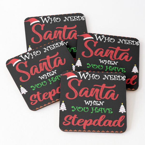 Item preview, Who needs Santa When You Have Stepdad designed and sold by diixtarshop.
