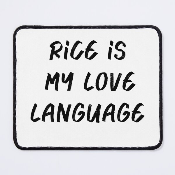 Item preview, Rice Is My Love Language designed and sold by younessalmi.
