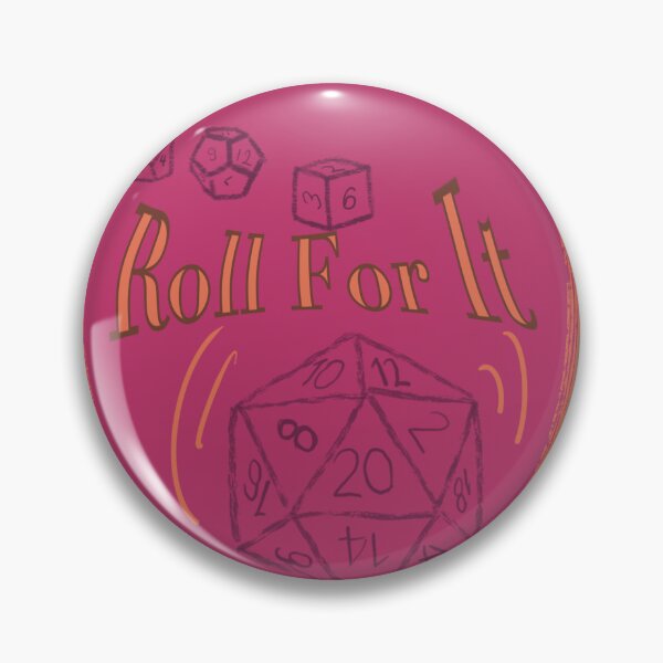 Item preview, Roll for It Peach Text on Pink Badge - TTRPG designed and sold by jolabrese.
