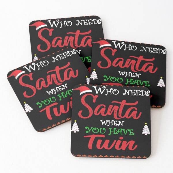 Item preview, Who needs Santa When You Have Twin designed and sold by diixtarshop.