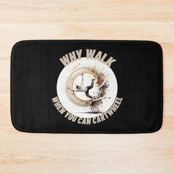 Item preview, Colorful Why Walk When You Can Cartwheel designed and sold by TheCreativeFab.