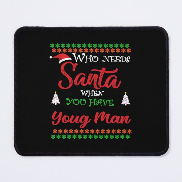 Item preview, Who needs Santa When You Have Yong Man designed and sold by diixtarshop.