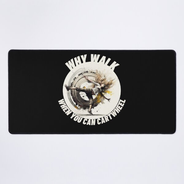 Item preview, Women Why Walk When You Can Cartwheel designed and sold by TheCreativeFab.