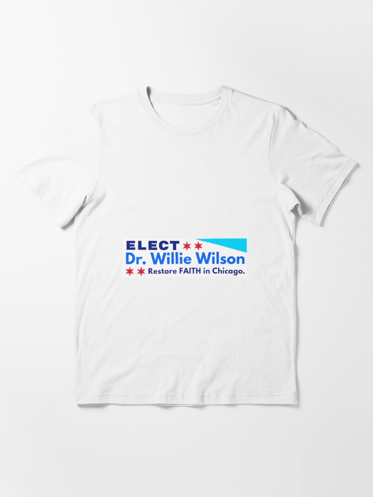 Willie Wilson for Mayor (Restoring the Soul of Chicago) Essential T-Shirt  for Sale by WigPuff