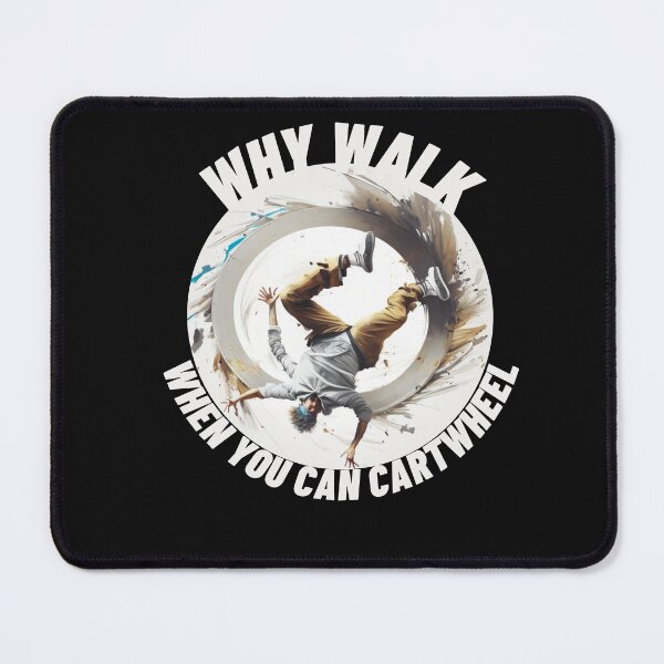 Item preview, Men Why Walk When You Can Cartwheel designed and sold by TheCreativeFab.