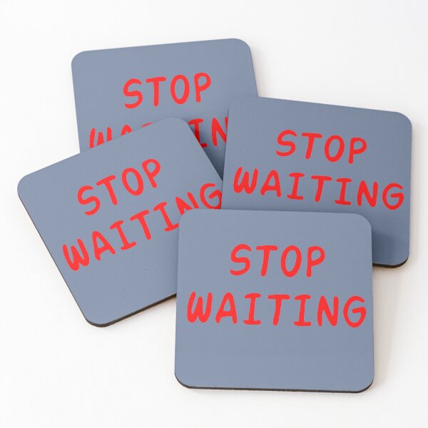 Item preview, STOP WAITING designed and sold by 1MILLIONPUSHUPS.
