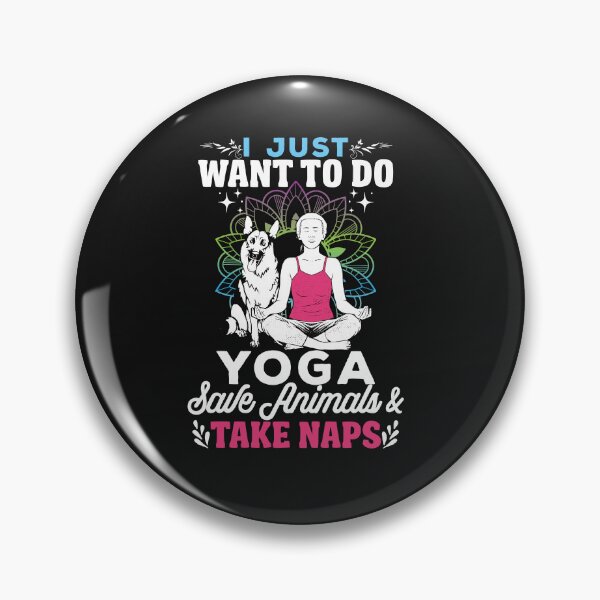 Item preview, I just want to do yoga save animals :Yoga Lover  designed and sold by remonss.