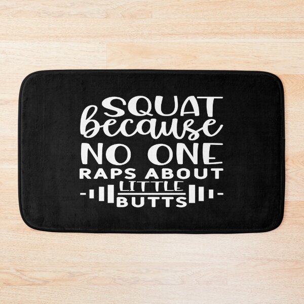 Item preview, Squat because no one raps about little butts designed and sold by phassystore.