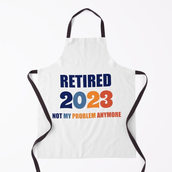 Item preview, Vintage Retired 2023 Not My Problem Anymore Retirement designed and sold by Rami Khalifah.