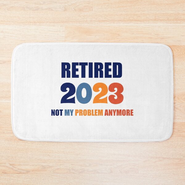 Item preview, Vintage Retired 2023 Not My Problem Anymore Retirement  designed and sold by Rami Khalifah.