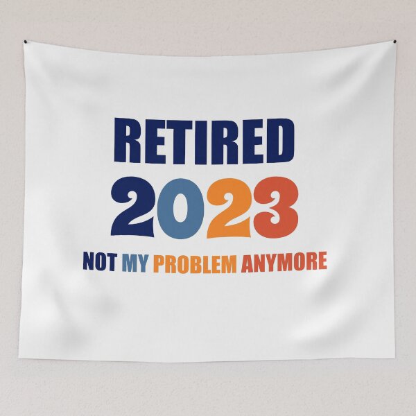 Item preview, Vintage Retired 2023 Not My Problem Anymore Retirement  designed and sold by Rami Khalifah.