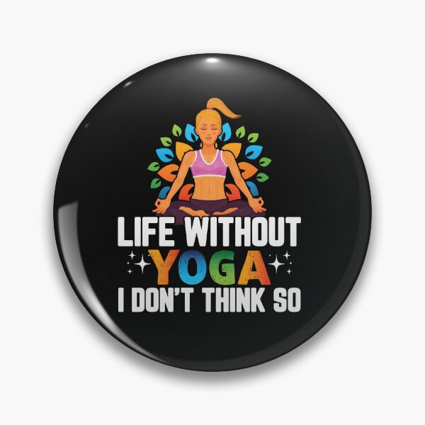 Item preview,  Life without Yoga :Yoga Lover Quotes designed and sold by remonss.