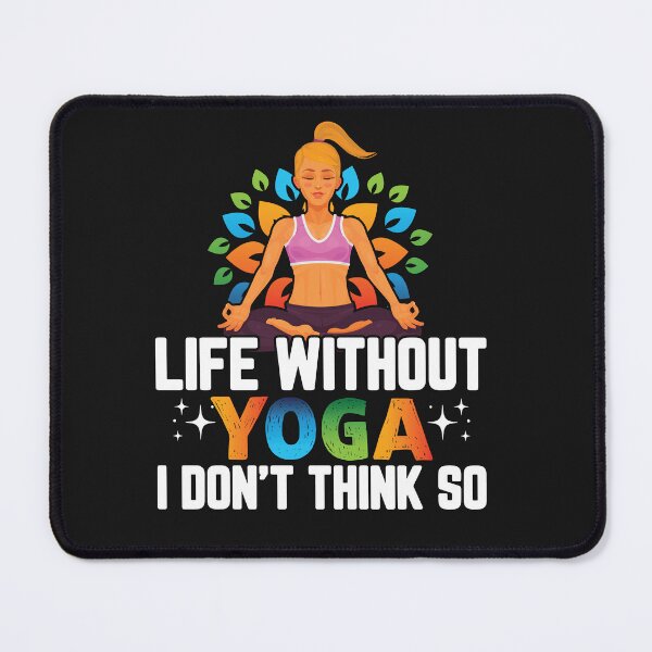 Item preview,  Life without Yoga :Yoga Lover Quotes designed and sold by remonss.