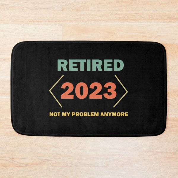Item preview, Vintage Retired 2023 Not My Problem Anymore Retirement  designed and sold by Rami Khalifah.